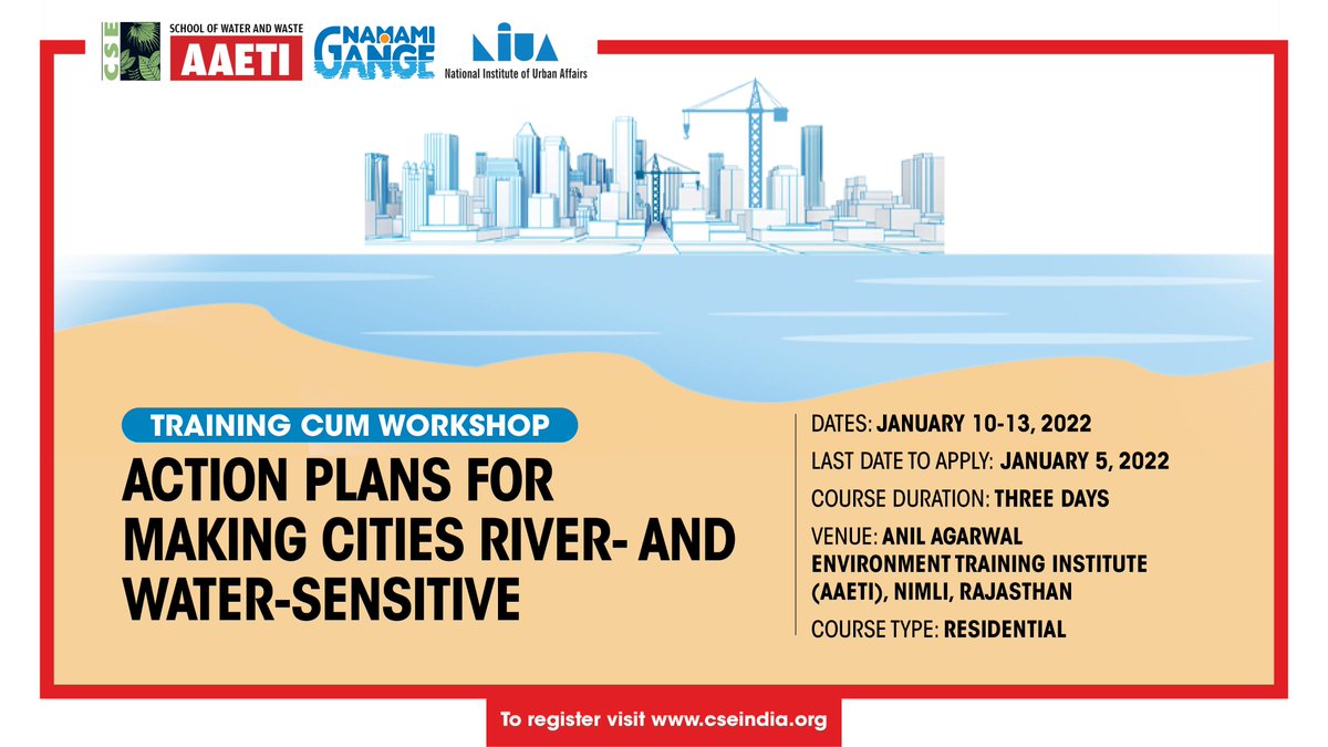 school_waterCSE's tweet photo. Join @CSEINDIA @NIUA_India Training-cum-Workshop on #ActionPlan for making #cities #River & #WaterSensitive from 10-13 Jan 2022. The fully-funded workshop will focus on planning for key components of river-water-sensitive cities. Details: https://t.co/XAHghJdbYb @skrohillacse https://t.co/RgDckurgmo