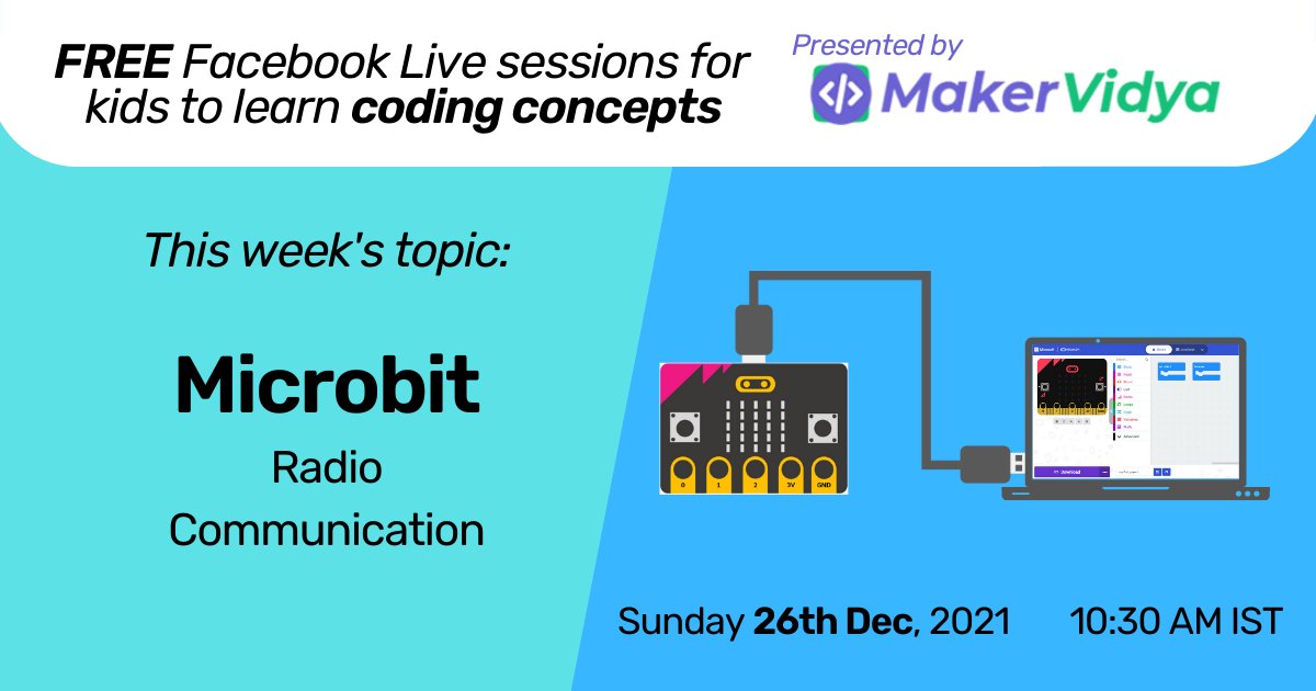 MakerVidya's tweet photo. In this wk's MakerVidya #Live, we learn abt #radiocommunication between two #Microbits. Tune into https://t.co/8FLkNuGmpl this Sun for this lesson! #onlineevent #freeevent #kidscoding  #learncoding #onlinelearning #youngmakers  #microcontrollers #demo #radio #communication #STEM https://t.co/am4zbjGnYb