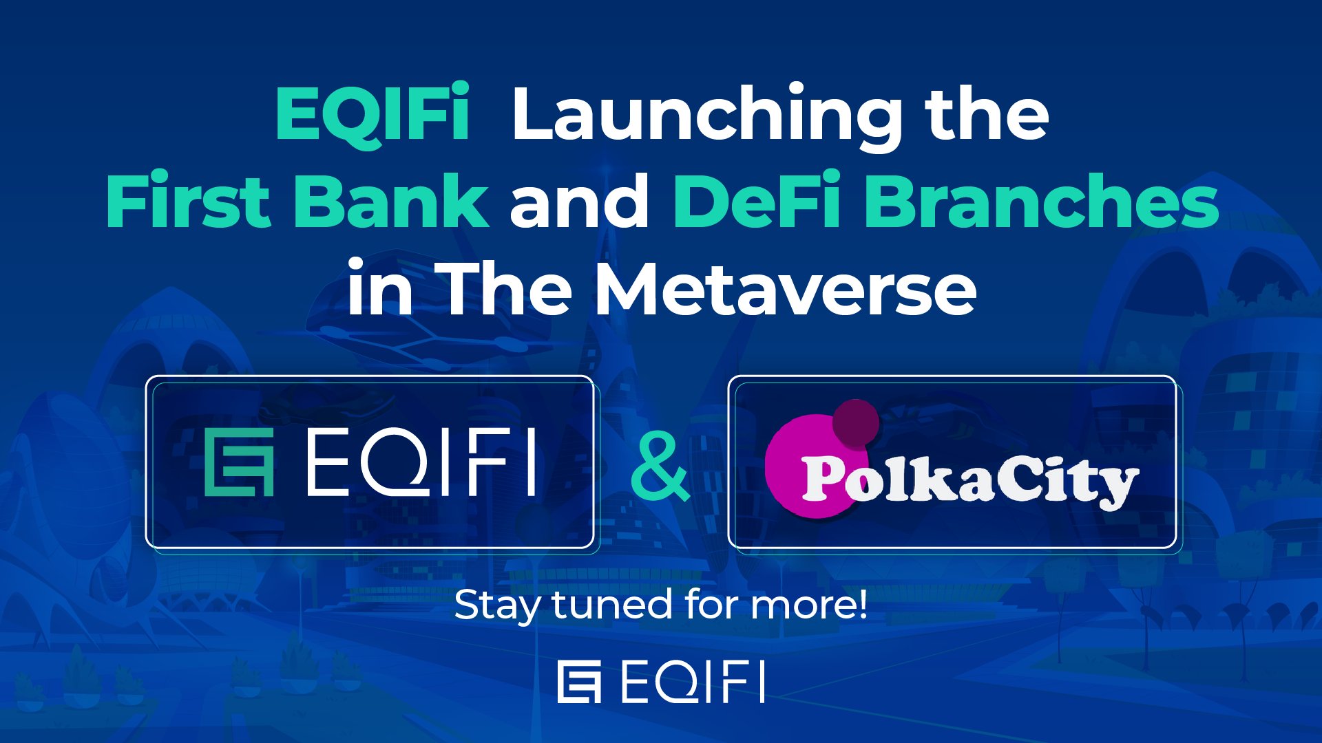RT eqifi_finance: 🚀Who’s excited about the @PolkaCity x EQIFI partnership? 🌟EQIFi is launching the first bank and #DeFi branches in the #Metaverse 💳So get the limited edition #NFT EQIFi cards with real-life benefits here.. 🔻[polkacity.io]  #EQIFi #Polkacity #EQIBank $EQX #Crypto #NFTs [twitter.com] [pbs.twimg.com]