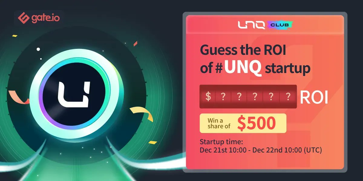 🤔 Gate.io Guess the #ROI: $UNQ 🤔 @ClubUnq

50 lucky users will receive $10 each🧧
💽Follow @gate_io
💽Like &amp; RT
💽Join: gate.io/en/startup/353…
 
#Gateio #Giveaway #Startup