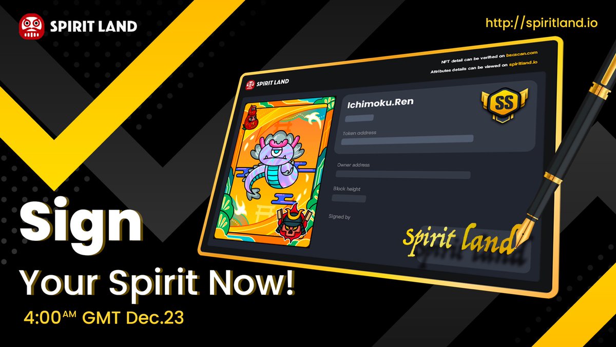 Sign Your Spirit NFT Campaign Is Coming!🎉
1️⃣Deposit your NFT in metamask and connect on spiritland.io
2️⃣Go to Gallery and find your NFT
3️⃣Sign your unique name and get a poster that belongs only to you!

Remember the time:

4am GMT Dec.23!!
#NFTs #Metaverse #GameFi
