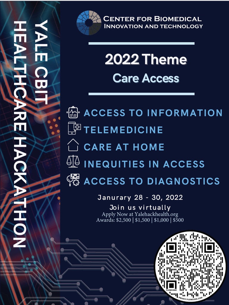 Sign up to participate in this year's CBIT Health Hackathon! Visit us at Yalehackhealth.org to learn more. When: January 28-30th 2022 Where: Virtually (Link will be sent to those who register) Registration Deadline: January 14, 2022 Who: Opened globally to the public