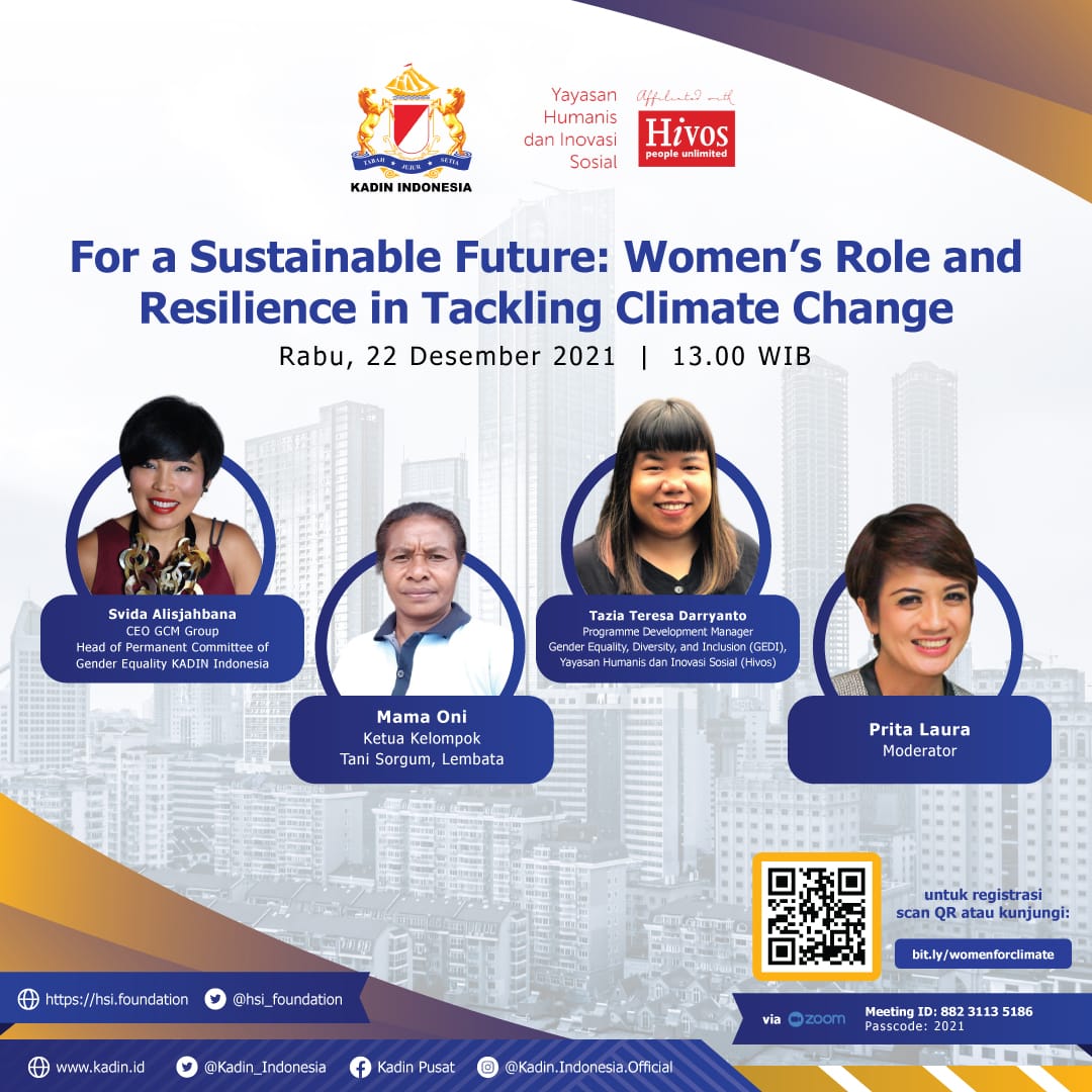 hsi_foundation's tweet photo. Memperingati Hari Kebangkitan Perempuan 22 Desember, @KADIN_Indonesia dan Yayasan Hivos mengajak Anda mengikuti webinar "Untuk Masa Depan yang Berkelanjutan: Peran dan Resiliensi Perempuan dalam Mengatasi Perubahan Iklim" 
Daftar di https://t.co/Xd3DGfqFEo. 
#JustClimateAction https://t.co/3WwhYRo2F5