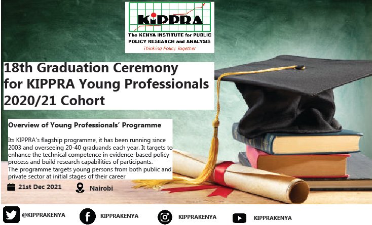 KIPPRAKENYA's tweet photo. KIPPRA will today hold 18th Graduation Ceremony for KIPPRA Young Professionals 2020/21 cohort. Young Professionals' Programme targets to enhance evidence-based policy process and build research capabilities of participants @Planning_Ke https://t.co/E03gwYQJXP