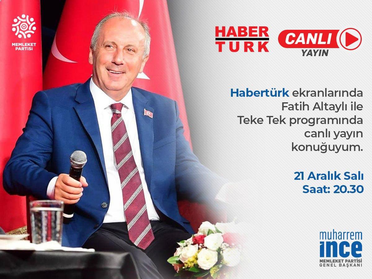 Genel Başkanımız Muharrem İnce, Habertürk TV’de “Teke Tek” programında Fatih Altaylı’nın canlı yayın konuğu oluyor. Ekranların başında buluşmak üzere…

🗓 21 Aralık Salı
⏰ 20.30