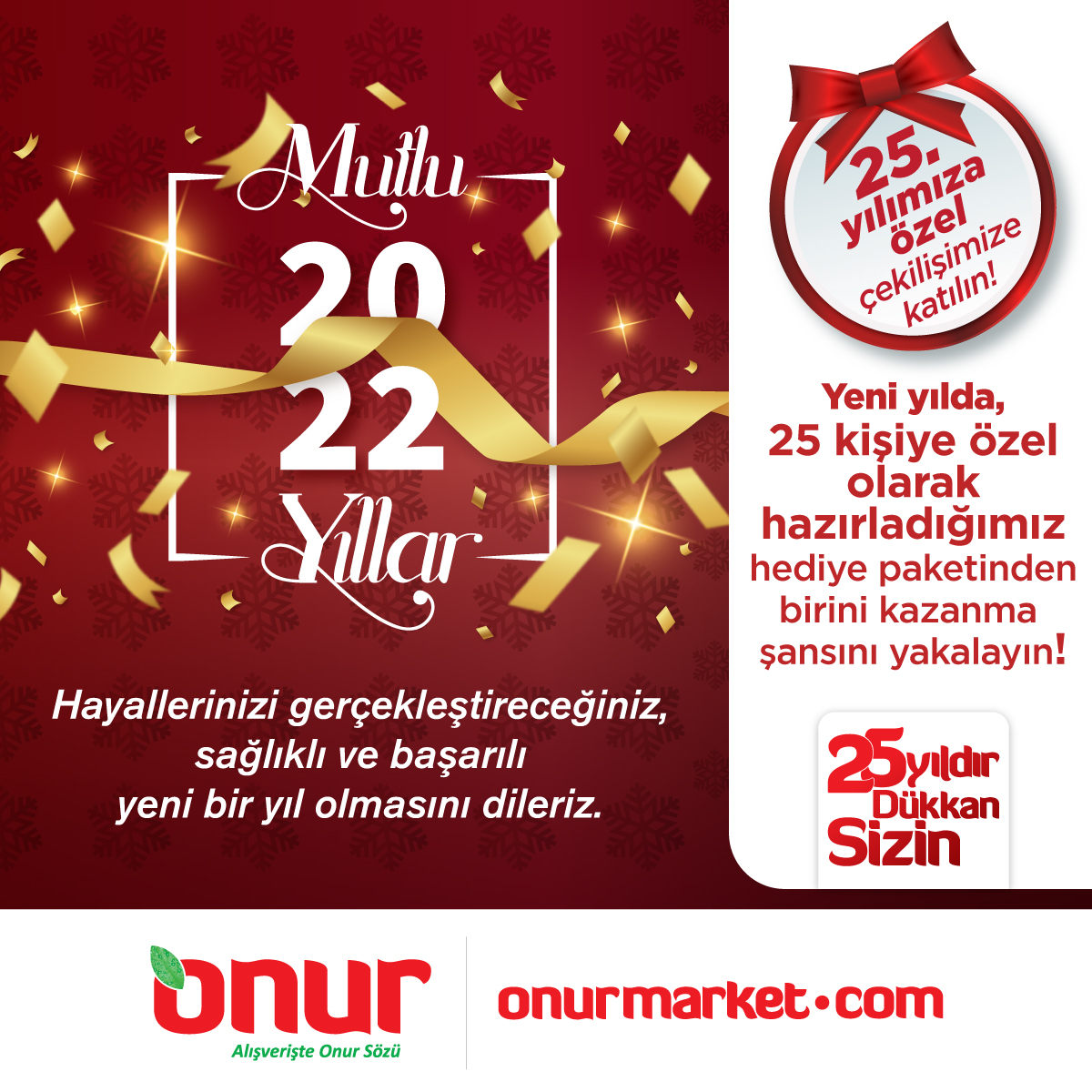 31 Aralık 23:59’a kadar çekilişimize katılmak için;
✅ Hesabımızı takip eden,
✅ Gönderimizi beğenen,
✅ İki arkadaşını etiketleyen 25 takipçimizden biri olun, yeni yıl hediyelerinden birini kazanın.
🎉 Kazananlar 04.01.2022 de açıklanacaktır.
#OnurMarket #MutluYıllar2022