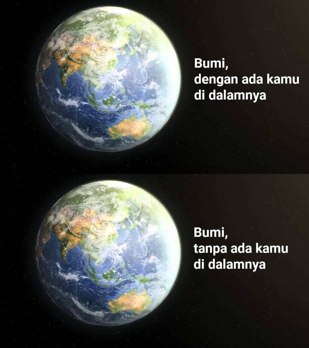 lantip's tweet photo. visualisasi bumi ketika ada njenengan dan tidak ada njenengan.

ndak kelihatan beda?
pancen.
urip ora mung tentang awakmu. https://t.co/Mi9bIpZXij