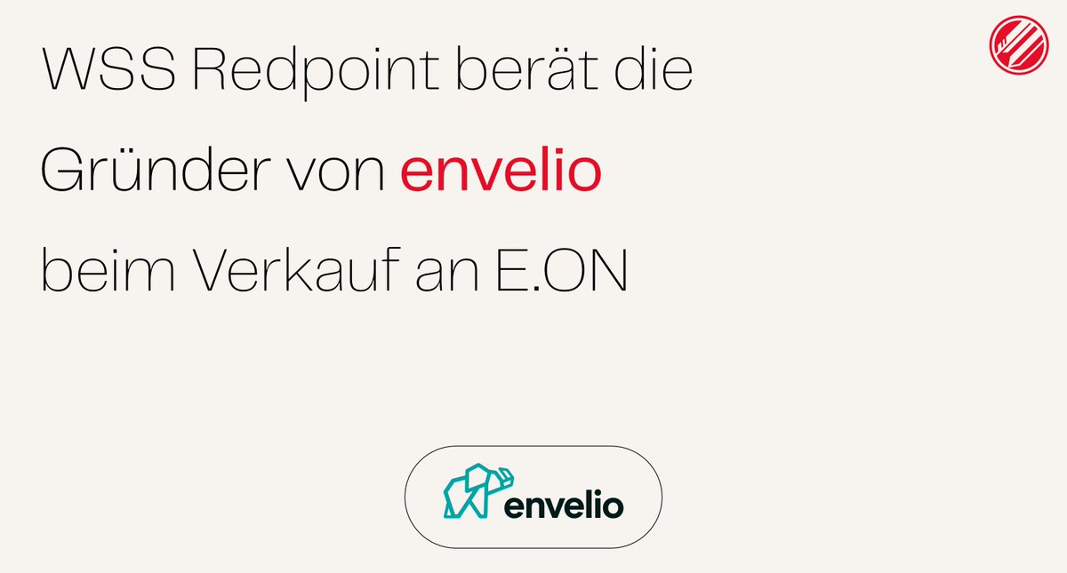 WSS Redpoint berät die Gründer von envelio beim Verkauf an E.ON
News: wss-redpoint.com/wss-redpoint-b…...
Berater: Peter Siedlatzek, Bonny Kern
Blog: lnkd.in/d44tHcM