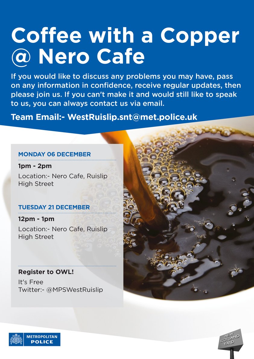 MPSRuislip's tweet photo. West Ruislip officers are holding a CUPPA WITH A COPPER please feel free to join us for a chat
Tuesday December 21st 2021
12pm-1pm
Nero Café
Ruislip High Street
See you there

#nerocafe #crimeprevention #ruisliphighstreet #SNT https://t.co/XAZ0WkL75Y