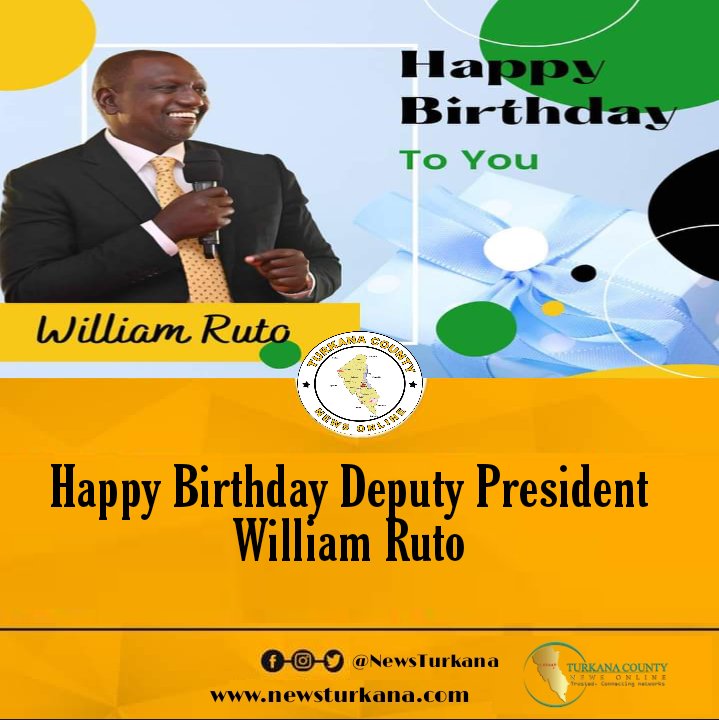 Happy Birthday Deputy President William Ruto. 