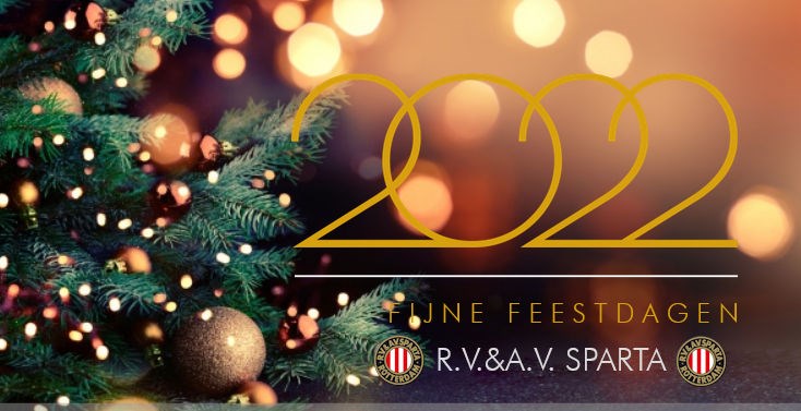 Bestuur en leden van de R.V.&amp;A.V. Sparta wensen u fijne feestdagen en vooral een gezond 2022.