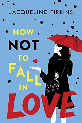 Happy book birthday to HOW NOT TO FALL IN LOVE by @JFkillsdarlings!! A hardened cynic and a hopeless romantic teach each other about love in this fabulous, swoony, and heartfelt contemporary romance that's perfect for fans of Tweet Cute and The Upside of Falling.