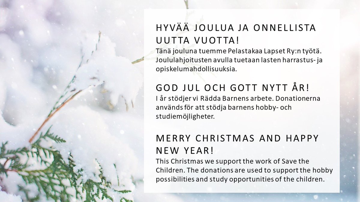 Toivotamme rauhallista joulua ja entistä menestyksekkäämpää tulevaa vuotta! Kiitämme myös lämpimästi yhteistyökumppaneitamme kuluneesta vuodesta.

Tänä jouluna tuemme Pelastakaa Lapset ry:n työtä lahjoittamalla joulukeräykseen.

#joulutervehdys #joulukeräys #lapset #nuoret #joulu