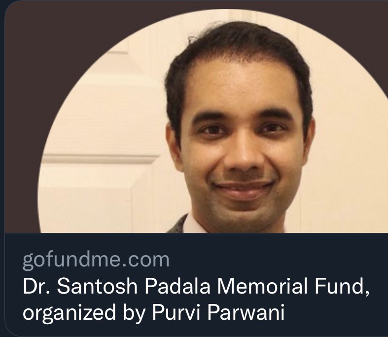 Dr. Purvi Parwani (@purviparwani) on Twitter photo I am completely shaken up by unexpected death of my friend Dr. <a href="/santosh_padala/">Santosh Padala</a>. He was a compassionate cardiologist, a brilliant researcher, & was loved very much by everyone around him. Here is a fund set up in his memory. Pls consider donating. gofund.me/f8e36ccd I am completely shaken up by unexpected death of my friend Dr. <a href="/santosh_padala/">Santosh Padala</a>. He was a compassionate cardiologist, a brilliant researcher, & was loved very much by everyone around him. Here is a fund set up in his memory. Pls consider donating. gofund.me/f8e36ccd