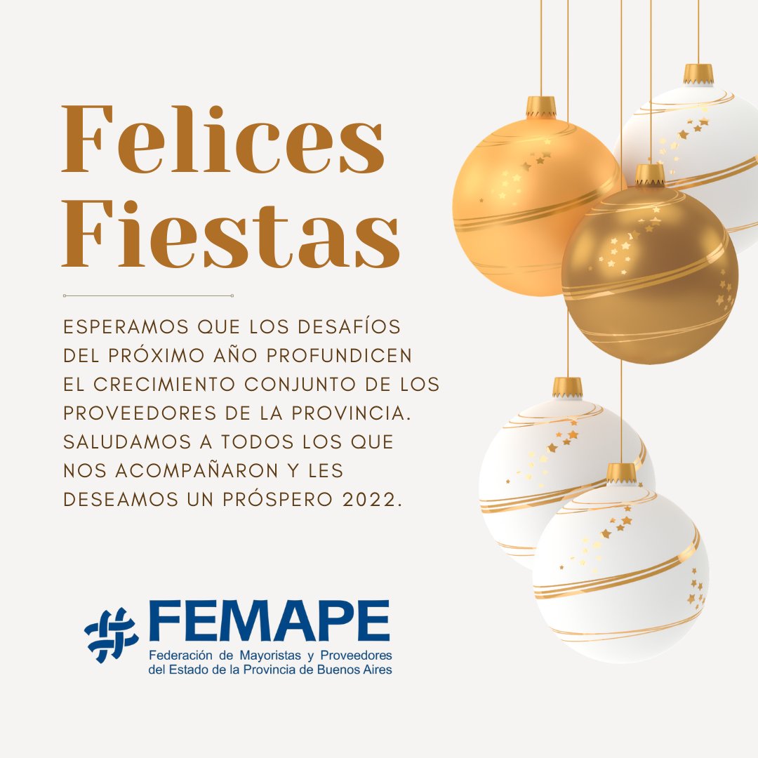 #FEMAPE #ProveedoresDelEstado #ProvinciaDeBuenosAires #FelicesFiestas #FelizAño2022