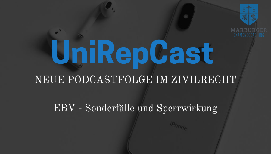 unirep_marburg's tweet photo. Liebe Studierende,

eine neue Folge unseres #UniRepCasts aus dem Zivilrecht ist im Ilias-Kurs "Marburger Examenscoaching" für Sie verfügbar.

Thema: EBV - Sonderfälle und Sperrwirkung

Ihr UniRep-Team https://t.co/EKLpa0blSO