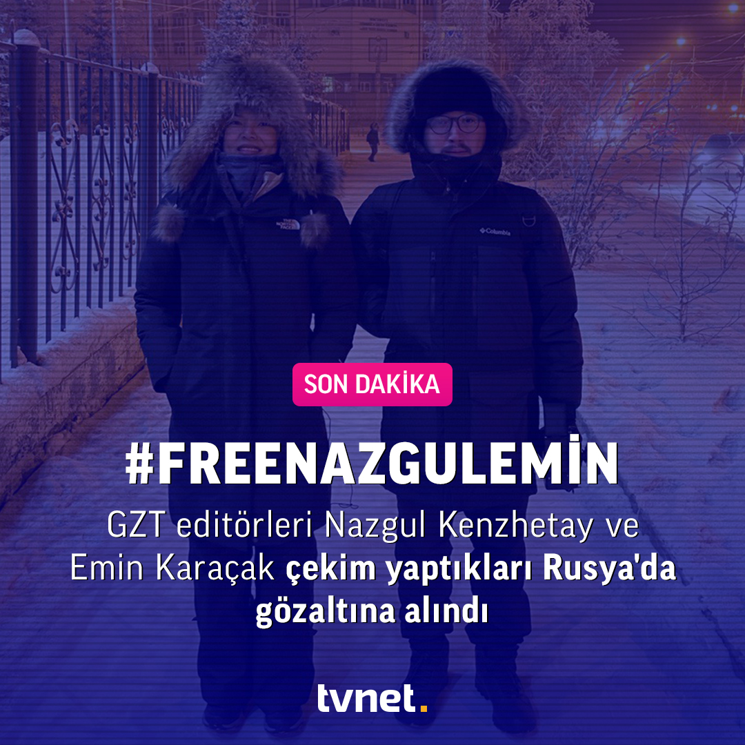 tvnet's tweet photo. #SONDAKİKA @gztcom editörleri Nazgul Kenzhetay ve Emin Karaçak, vlog çekimleri yapmak için bulundukları Rusya'da hukuksuz biçimde gözaltına alındı. #FreeNazgulEmin https://t.co/NvSMAq3XOg