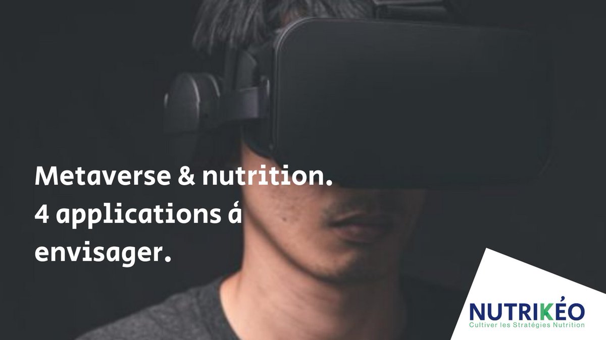 #Metaverse et #nutrition : le champ des possibles est tel que les applications en #food, #nutra et #santé semblent infinies : le 'soi' en mieux, la nutrition thérapeutique augmentée… #CultureNutrition s'y intéresse 👉 culture-nutrition.com/2021/12/17/met…