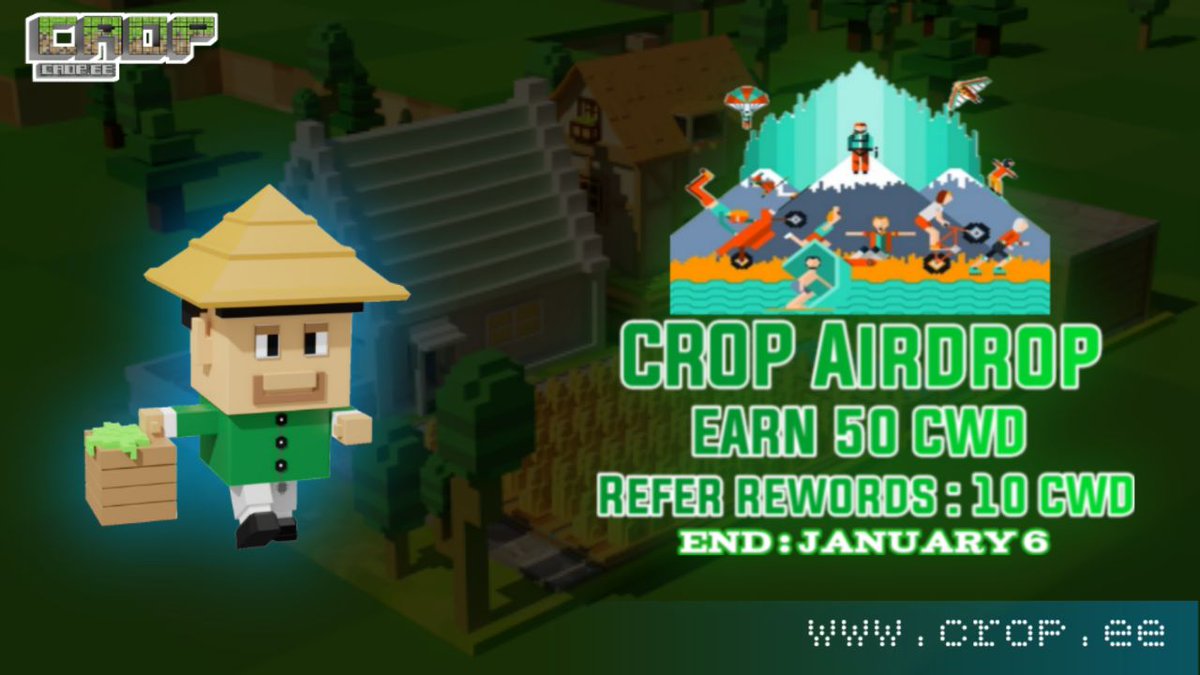 🚀 Crop Airdrop 

🔹1 CWD = 0.06$ USD
🔸For Joining - Get 50 CWD
⭐For each referral - Get 10 CWD

🤖Start bot : t.me/CWDairdrop_bot…

The airdrop will end January 6, rewards will be distributed to participants wallets within 5 days after the airdrop ends.

#AirdropKing