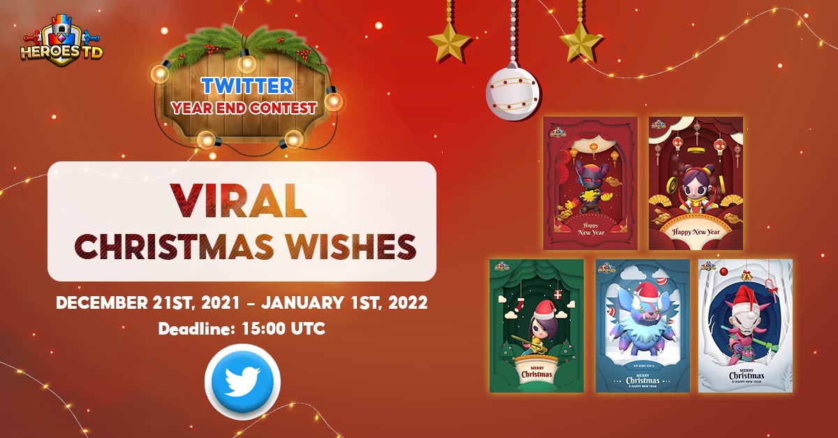 🎄 YEAR END CONTEST - Choose 1 Christmas card in each post consist of the card, quote tweet/retweet and make them viral! Winners chosen randomly
💎Top 1: 100 HTD
💎Top 2-20: 30 HTD/ winner 

⏰ Deadline: 15:00 UTC Jan 1, 2022
#heroestd #christmas #newyear