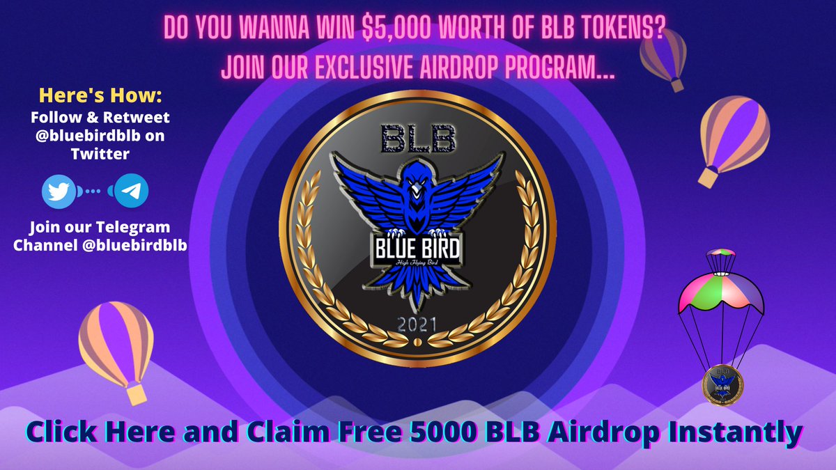 bluebirdblb's tweet photo. Click Here and Claim Free 5000 BLB Airdrop Instantly 

https://t.co/UTw86Sslpc

Do you wanna win $5,000 worth of BLB Tokens? 
Join Our Exclusive AIRDROP Program...

Follow &amp; Retweet @bluebirdblb on Twitter
Join our Telegram Channel @bluebirdblb
tag your BEP20 wallet address here https://t.co/SM9zuY6726