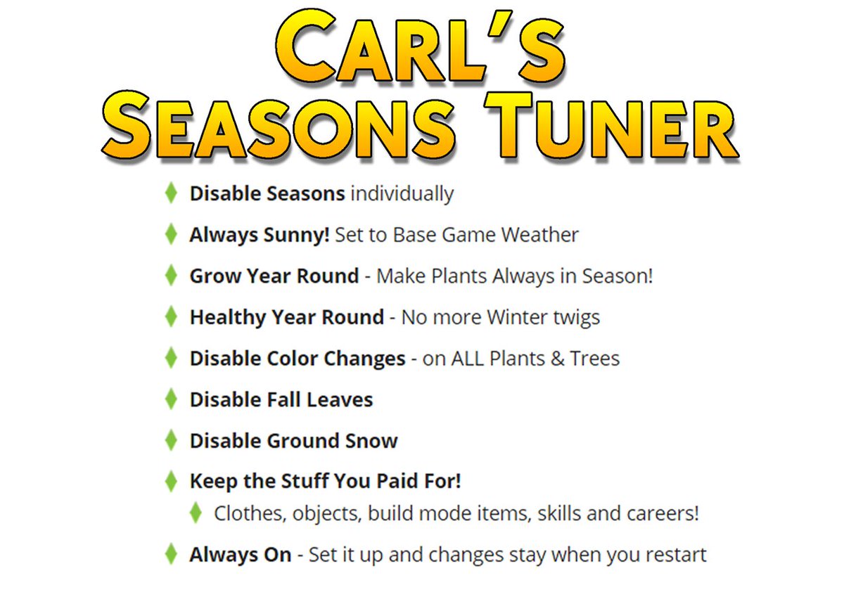 CarlsSimGuides's tweet photo. Every option I have always wanted in #Sims4 Seasons is now available to me and everyone else. Disable seasons, make plants in season all year round, always sunny, and no more twiggy plants in winter! Want me to make more options overhauls? Let me know. https://t.co/s5GOi2cozu