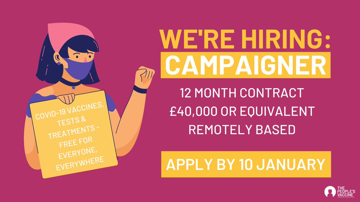 Text reads 'We're hiring: Campaigner. 12 month contract. £40,000 or equivalent. Remotely based. Apply by 10 January'. In front of a pink background, next to graphic of a person wearing a mask, holding a sign that reads 'COVID-19 vaccines, tests and treatments - free for everyone, everywhere'.