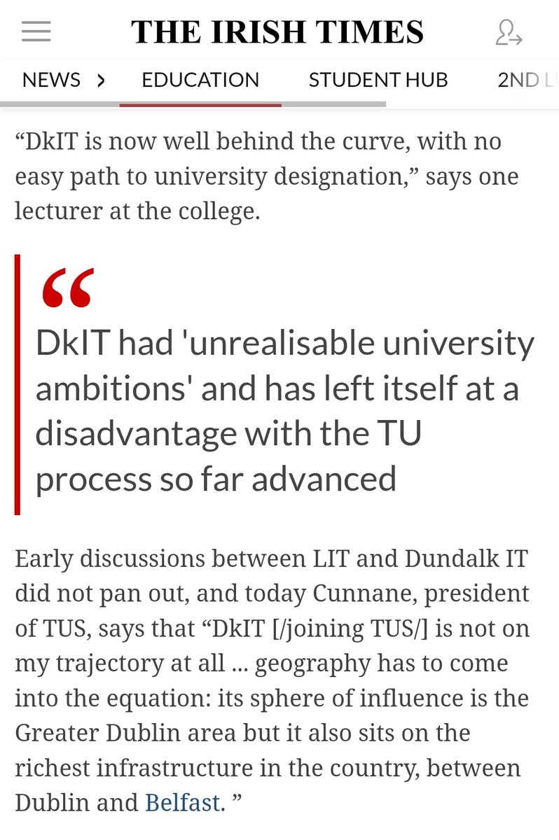 Important to clarify practically all DkIT staff understood &amp; wanted to fully engage with the TU Process &amp; asked for years that talks commence with potential partners. The 'unrealistic ambitions' &amp; neglect of the TU Process resided &amp; resides solely in the DkIT President's office.