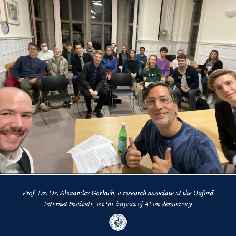Prof. Dr. Dr. Alexander Görlach, a researcher, author, and columnist working on the impact of AI on democracy, joined us for a fascinating discussion for our last speaker event of Michaelmas Term 2021.