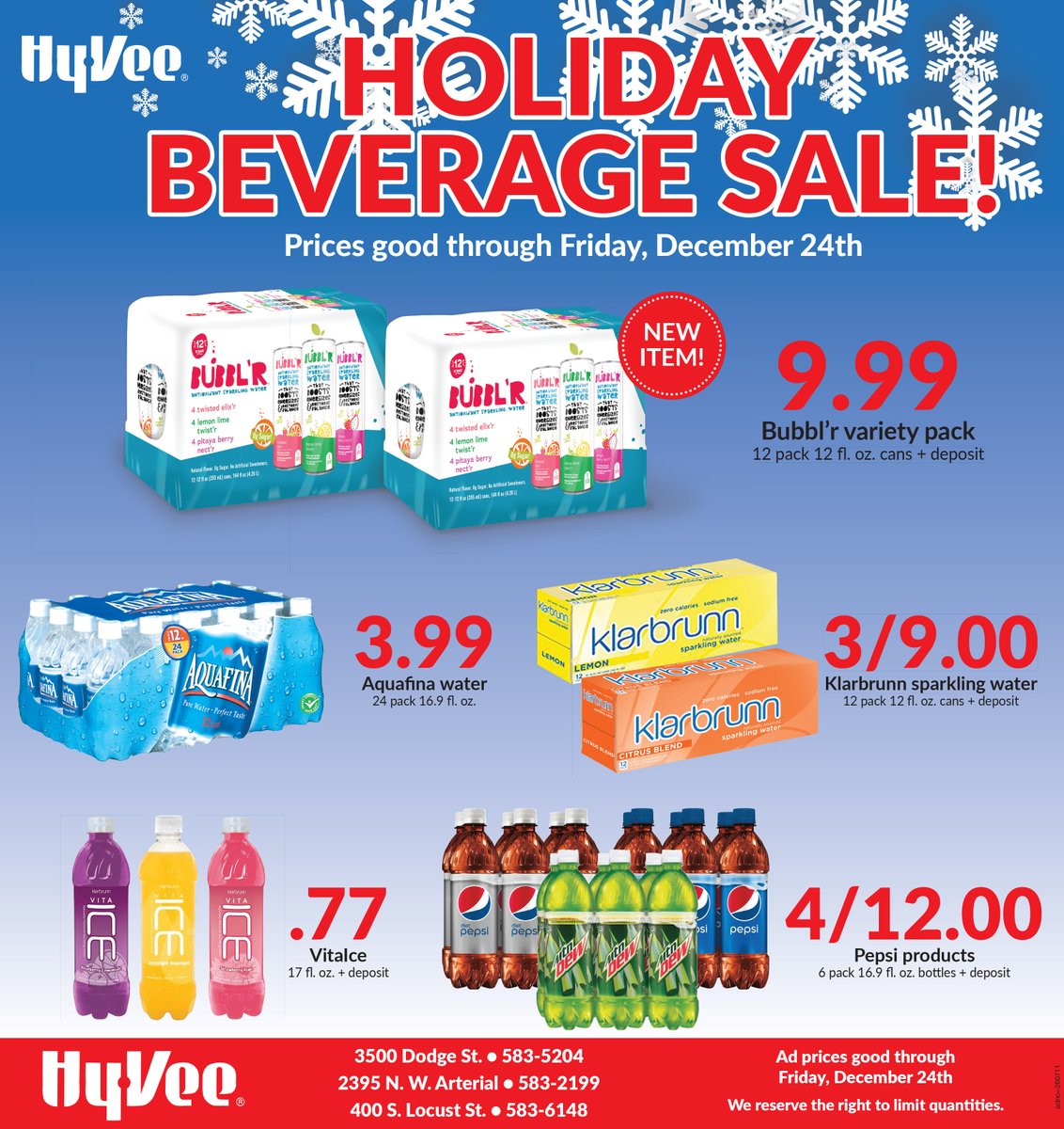 Don't forget to stock up before the holiday weekend for all your beverage needs. We have a little something for everyone! 🥤

Prices valid 12/17 - 12/24/21 at your Dubuque Hy-Vee stores.