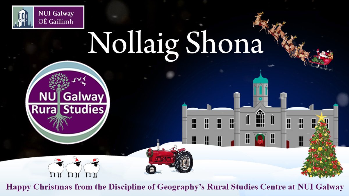 Happy Christmas from all in the Discipline of Geography's Rural Studies Centre at NUI Galway!🎅🎄