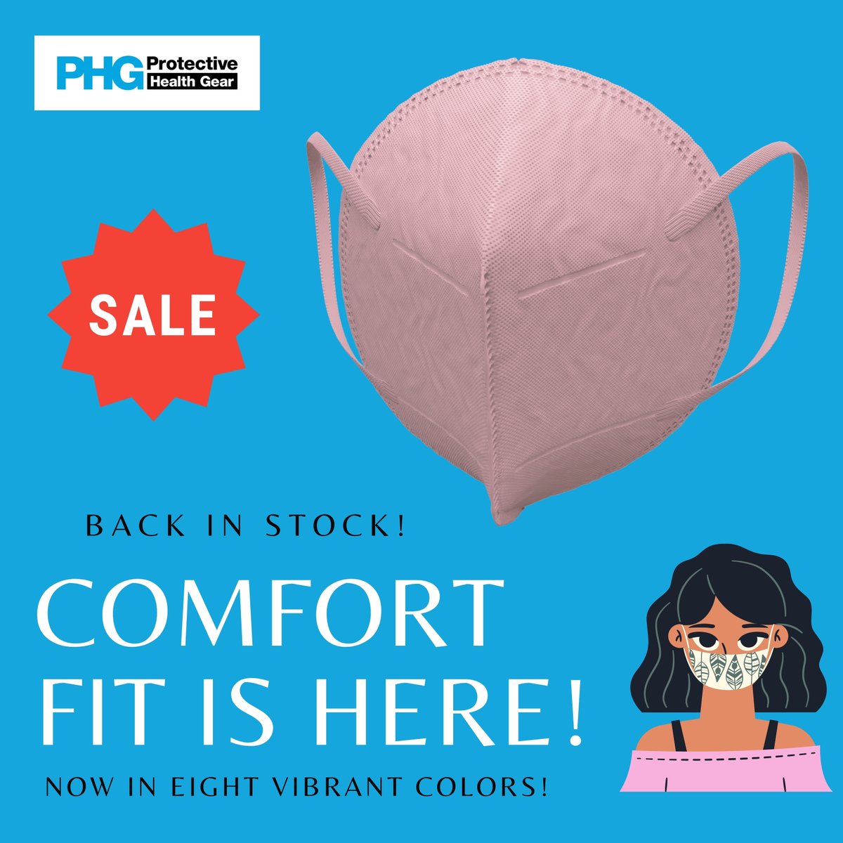PHG_N95's tweet image. Our new comfort fit masks are here in eight vibrant colors! Stock up now with code CF25. Stay safe and take good care of each other. #WearAMask