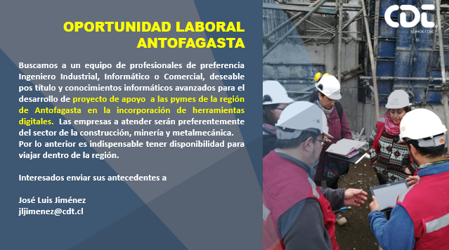 Atención Antofagasta. Oportunidad Laboral