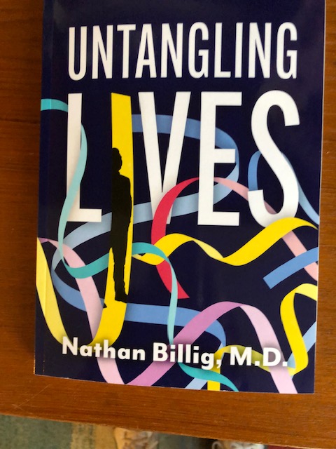 thewordprocess's tweet image. Congratulations to Nathan Billig, M.D. on the publication of his memoir, "Untangling Lives," a fascinating account of a young psychiatrist honing his skills and self understanding as he guides his patients through therapy.
