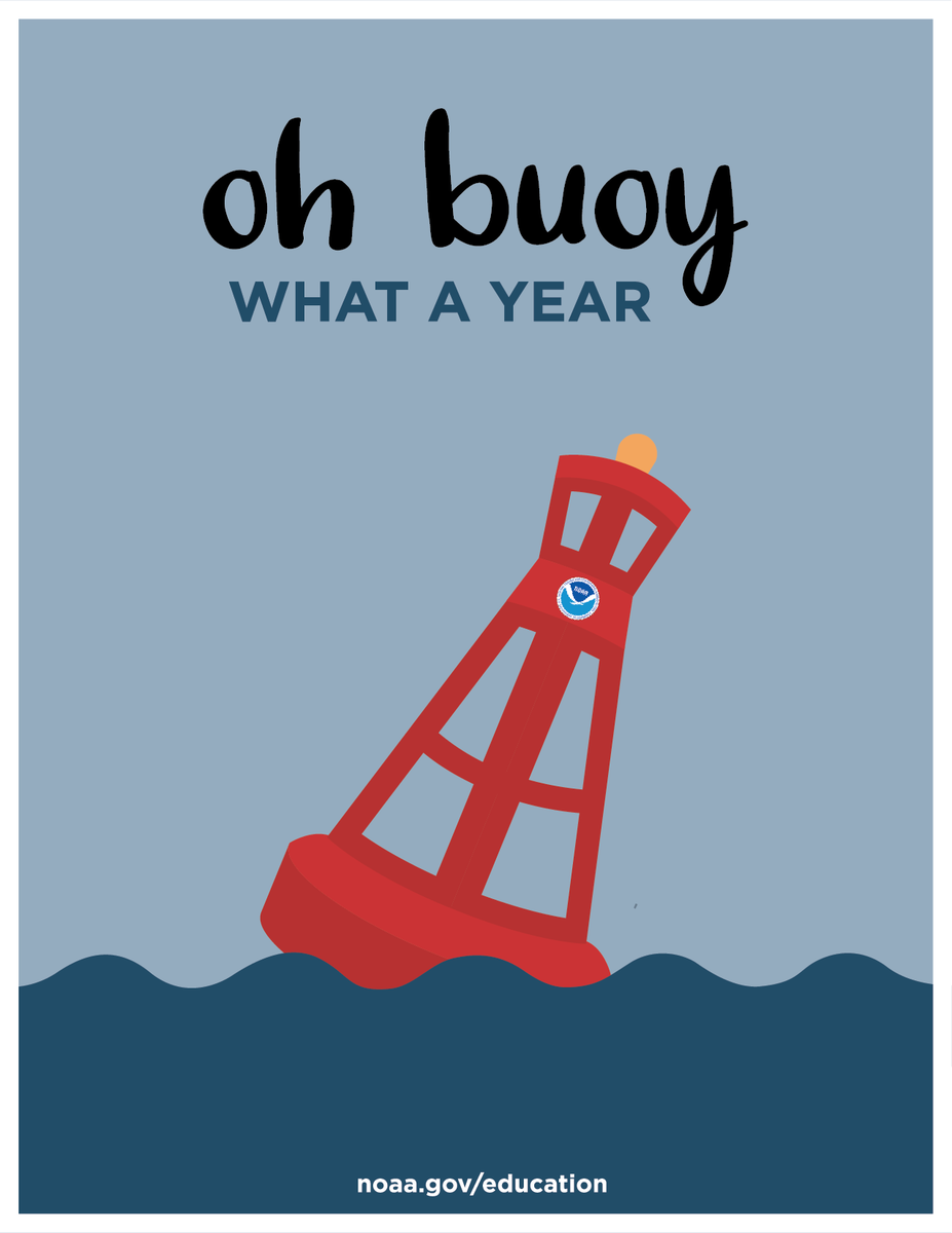 An illustrated holiday card featuring a lopsided ocean buoy in rough seas. There is a NOAA logo on the buoy and writing on the card that reads “Oh buoy, what a year.” At the bottom a link reads noaa.gov/education.