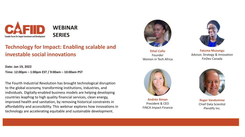 On January 19th, 2022, CAFIID will be hosting a webinar on Technology for Impact: Enabling Scalable investable social innovations. Exploring how innovations in technology are accelerating equitable and sustainable development.
Register for the event here: bit.ly/3yMydsQ