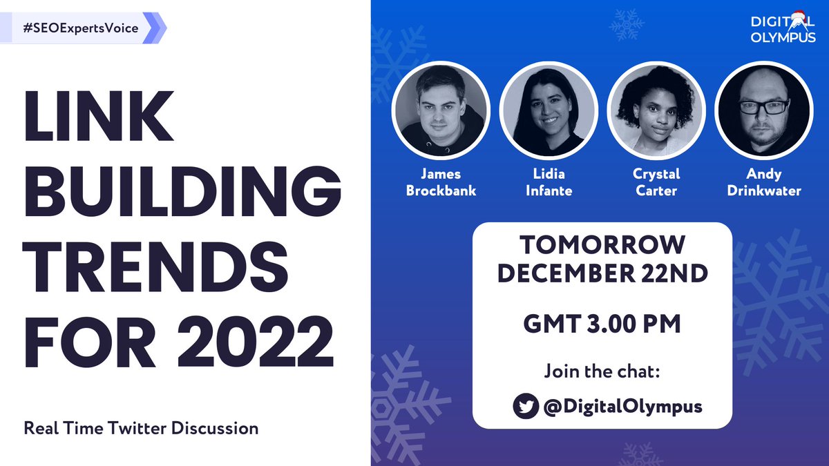 DigitalOlympus's tweet photo. 🎄 #SEOExpertsVoice goes live TOMORROW! 🎄

@BrockbankJames, @LidiaInfanteM, @CrystalontheWeb and @iqseo will share their thoughts on Link Building Trends For 2022

𝗧𝗶𝗺𝗲: 3PM (UK time)
𝗗𝗮𝘁𝗲: Wednesday, 22nd of December
𝗣𝗹𝗮𝗰𝗲: Our Twitter page 😉

#linkbuilding #SEO https://t.co/ZrhCbth56o