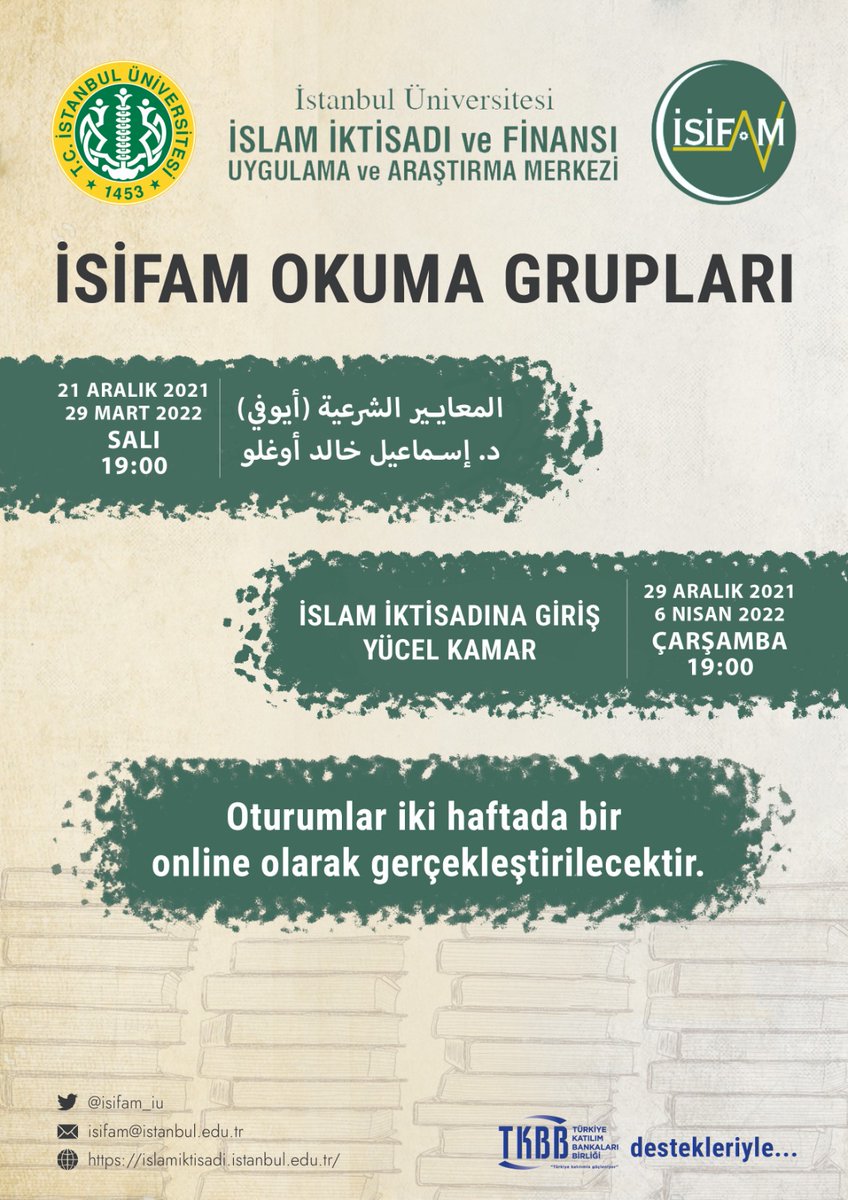 isifam_iu's tweet image. 📢İstanbul Üniversitesi İslam İktisadı ve Finansı Uygulama ve Araştırma Merkezi&apos;nin(İSİFAM), Türkiye Katılım Bankaları Birliği&apos;nin(TKBB) destekleriyle düzenlemiş olduğu okuma grupları belli olmuştur.
📌Oturumlar her iki haftada bir online olarak gerçekleştirilecektir.