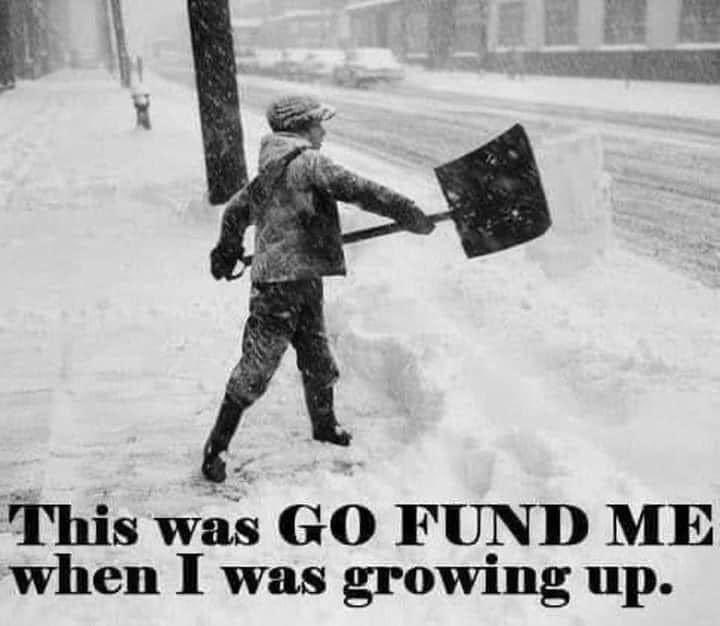 EXACTLY!  Being from Buffalo, I got a big $4 for shoveling the sidewalk and entire driveway. Amen!