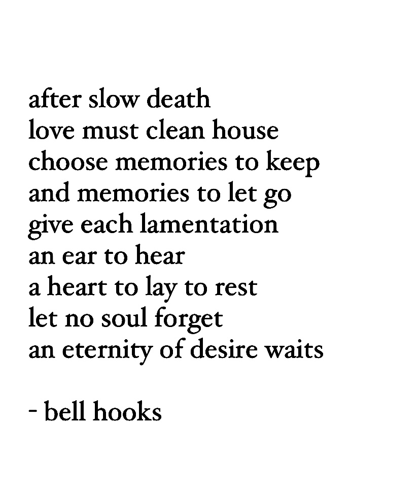 Trivarna Hariharan on X: “after slow death love must clean house choose  memories to keep and memories to let go” - Bell Hooks 💔   / X