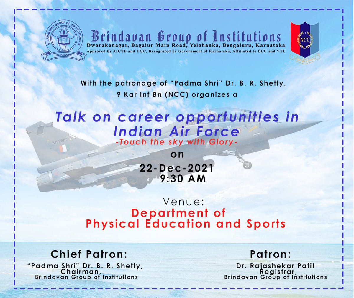 NCCBrindavan's tweet photo. Talk on career opportunities in #IndianAirForce  On 22-DEC-2021. All are Invited to this Seminar which is going to held in @Brindavan_BGI
Physical education and sports hall.
@HQ_DG_NCC 
@Dte_kargo 
@Brindavan_BGI 
@arpandixit9 https://t.co/sX0I3XsHKV