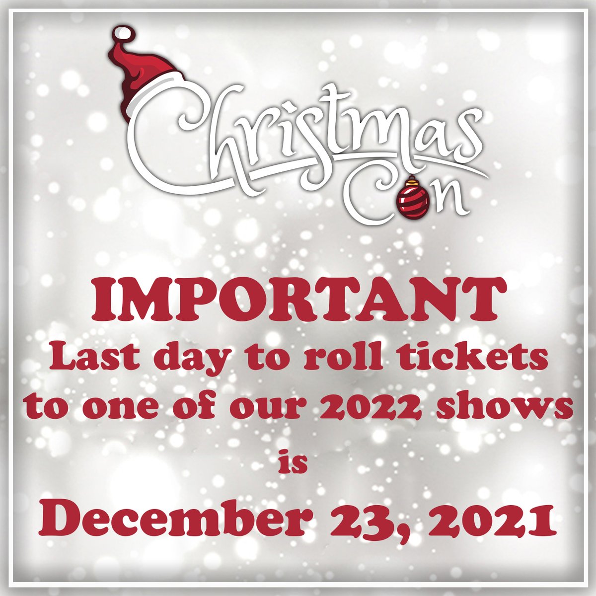 🚨 The last day to be able to roll your unused #ChristmasCon2021NJ tickets to any of our 2022 shows (check website for dates), will be this Thursday, December 23. Please email us at info@thats4entertainment.com . No roll overs will be accepted after this Thursday.