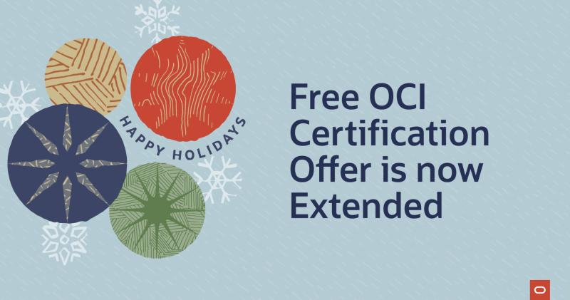 lemmes's tweet photo. Happy Holidays! Just heard free OCI Certification is being extended through February 28, 2022. https://t.co/Msz6zpQhiq
We’re grateful for our customers this holiday season. Thanks to them and your support. To show appreciation, the free OCI Certification offer is being extended. https://t.co/QtnR0Dg961