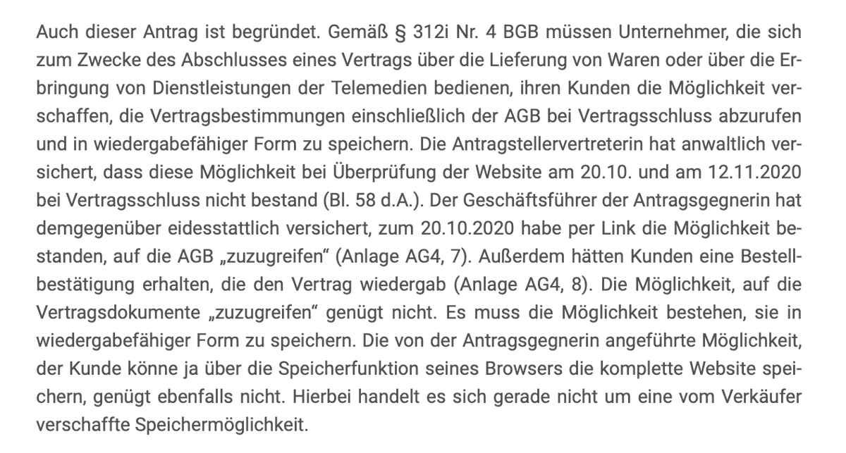 Online-Shop-AGB müssen speicherbar sein.
Nicht ausreichend:
- Link auf AGB
- AGB in Bestellbestätigung
- Speicherfunktion des Browsers

OLG Frankfurt, Urteil vom 11.11.2021, 6 U 81/21

rv.hessenrecht.hessen.de/bshe/document/…