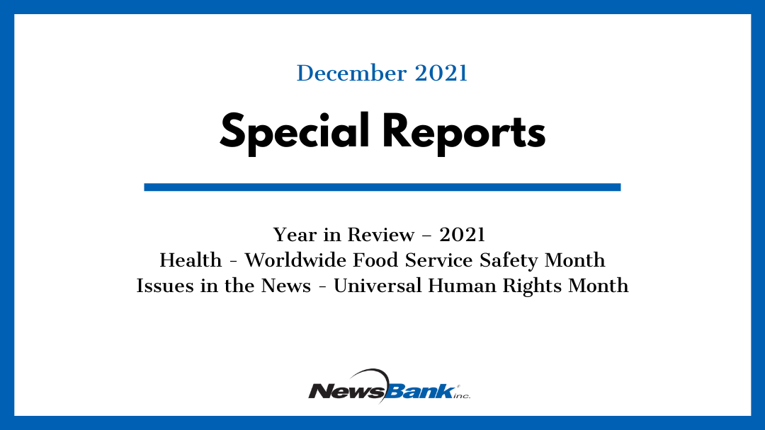 Clinton_Pub_Lib's tweet photo. NewsBank is featuring 3 Special Reports this month. Log in to our @NewsBank resource for more info, watch this short video https://t.co/Xnma8iZ362 or ask our librarians for help: https://t.co/JHYMvmrRA0  
#NewsBank #December https://t.co/3VjTxLSMIa