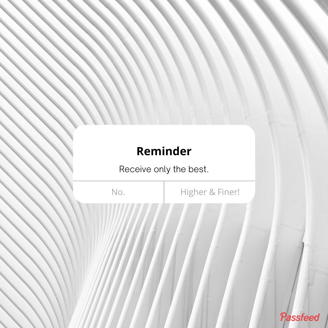 Passfeed's tweet photo. Aim for the best of everything. https://t.co/jhFVq72kKe