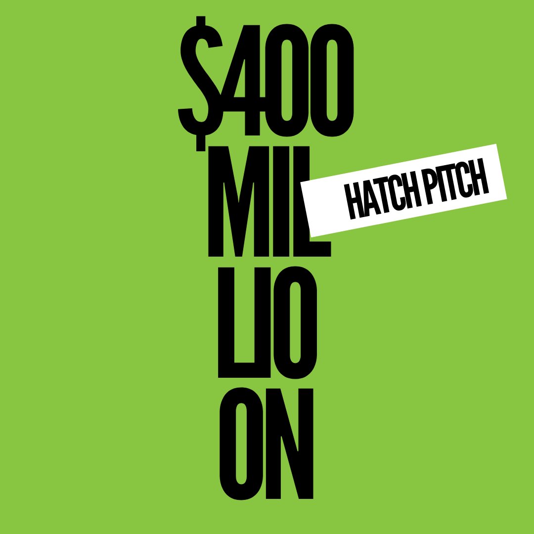 $400 Million is the amount that Hatch Pitch finalist have raised since  2012.
  
That’s an average of over 3 million a year for startups who “Make Life Better”.
  
#pitchcompetition #startup #pitch
#innovation #capital #hatchwithus #makelifebetter #hatchpitch