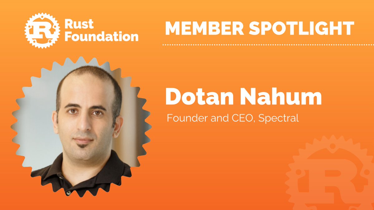 rust_foundation's tweet photo. In our latest Rust Foundation member spotlight blog, we received input from @jondot, Founder and CEO of @getspectral. See here to learn about Spectral, how the company is using #Rust and why it has joined the #RustFoundation: https://t.co/6Ea4kphUQv🦀 https://t.co/9KI5x11Gri