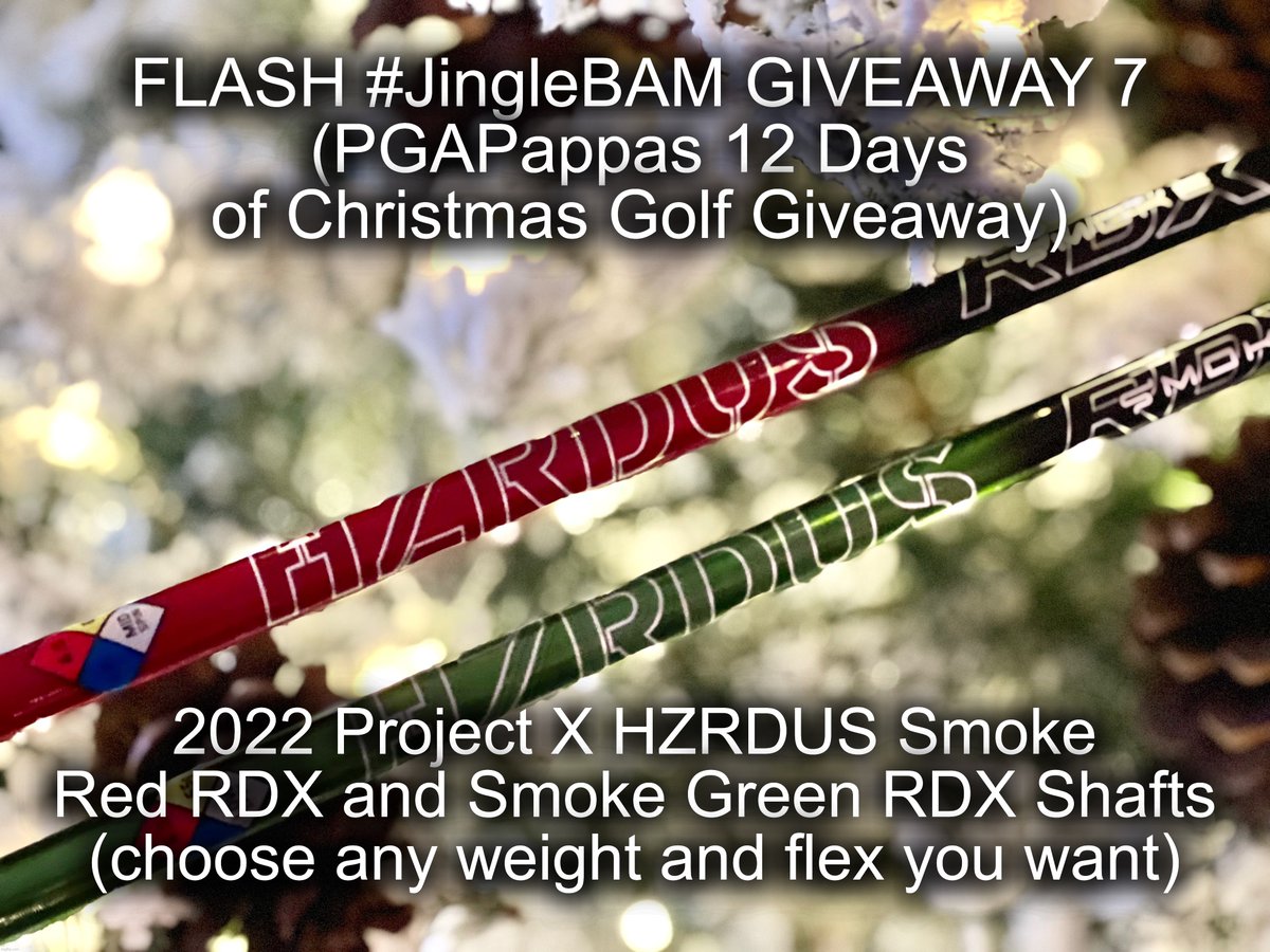 PGAPappas's tweet image. FLASH #JingleBAM GIVEAWAY 7
(PGAPappas 12 Days of Christmas Golf Giveaway)

🎁 New 2022 Project X HZRDUS Smoke Red and Green RDX Golf Shafts (2 Winners, choose any weight and flex)

To enter:
🎄 Retweet
🎄 Follow @PGAPappas, @ProjectXGolf, and @truetempergolf

#ReleaseTheKringle!