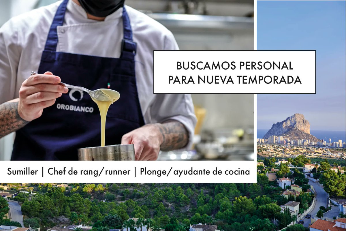 Orobianco (@orobiancocalpe) on Twitter photo ¿Quieres incorporarte a nuestra plantilla? Te ofrecemos la oportunidad de formar parte del equipo Orobianco para la nueva temporada en los puestos de:
- Sumiller
- Chef de rang/runner
- Plonge/ayudante de cocina
Si estás interesado, envíanos tu CV a gerente@orobianco.es ¿Quieres incorporarte a nuestra plantilla? Te ofrecemos la oportunidad de formar parte del equipo Orobianco para la nueva temporada en los puestos de:
- Sumiller
- Chef de rang/runner
- Plonge/ayudante de cocina
Si estás interesado, envíanos tu CV a gerente@orobianco.es